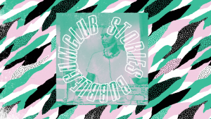 Bubblegum Club Stories